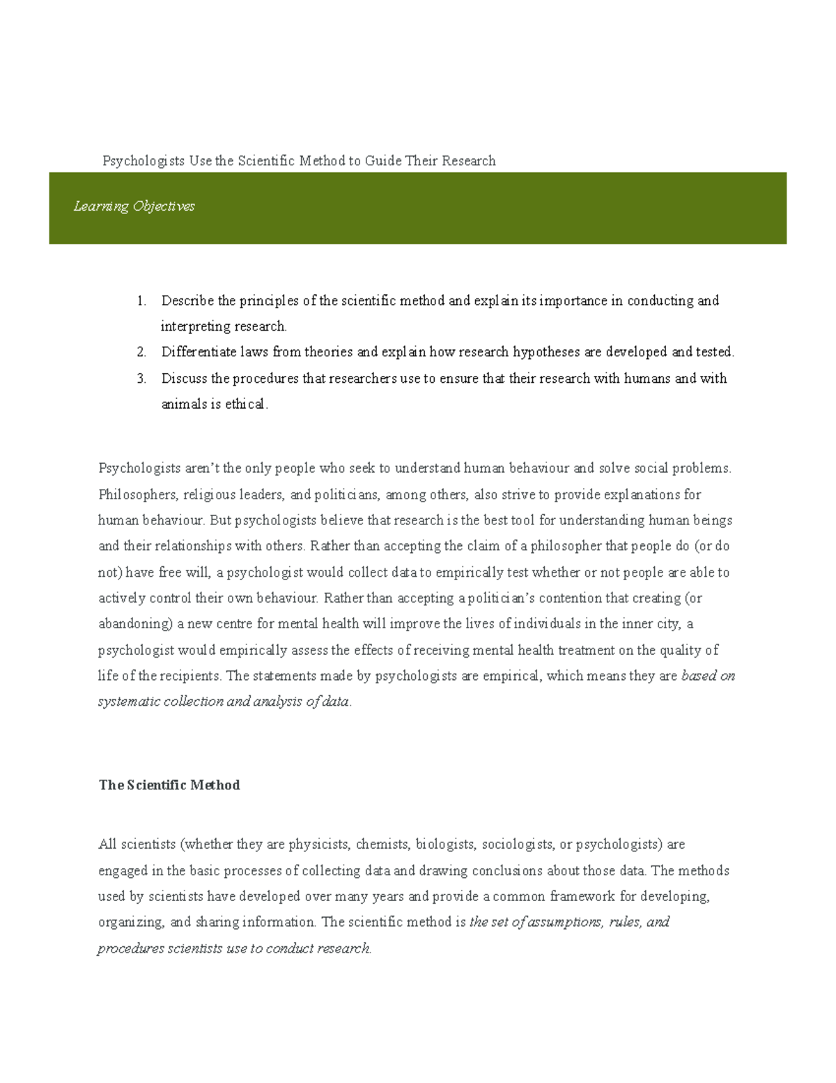 Psychologists Use the Scientific Method to Guide Their Research