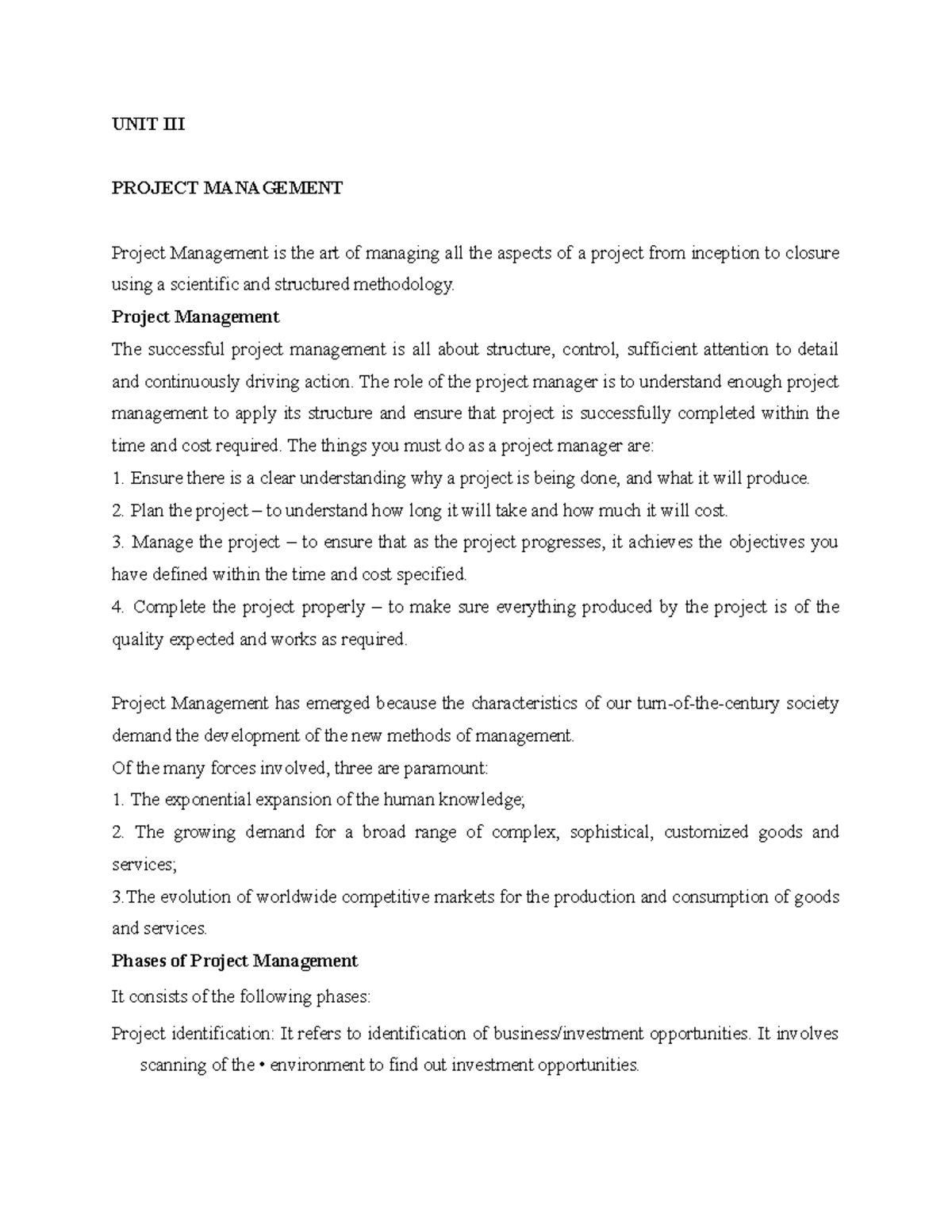 Entrepreneurship and project formulation UNIT III PROJECT MANAGEMENT Project Management is the