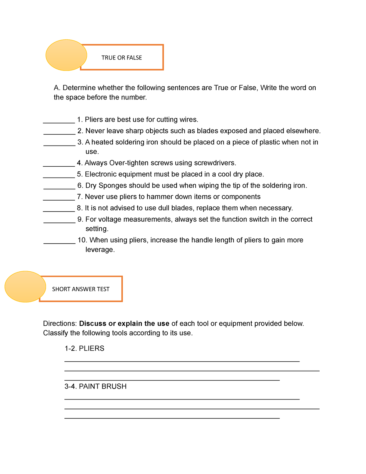 Industrial arts Questions and Practice TRUE OR FALSE SHORT ANSWER