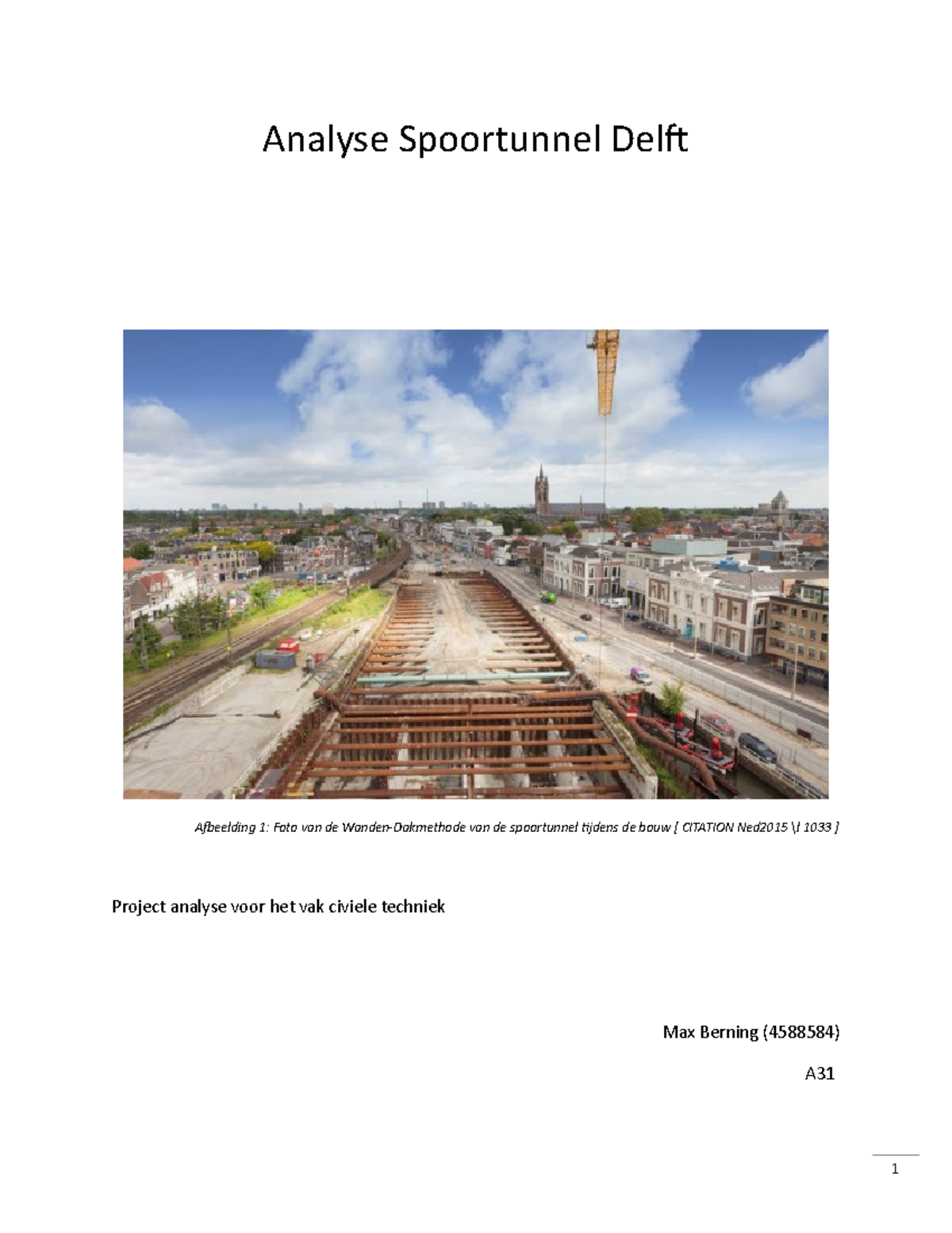 Spoortunnel Delft Rapport - Analyse Spoortunnel Delft Afbeelding 1 ...