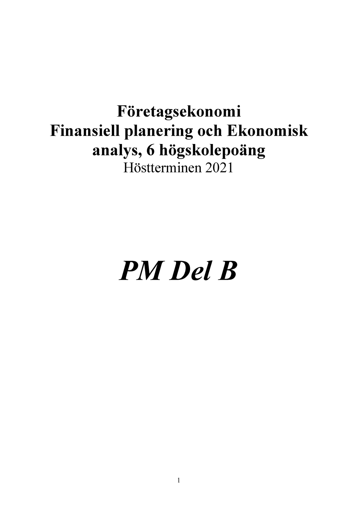 PM - Del B - HT2021 - Kapitalbindning - Företagsekonomi Finansiell ...