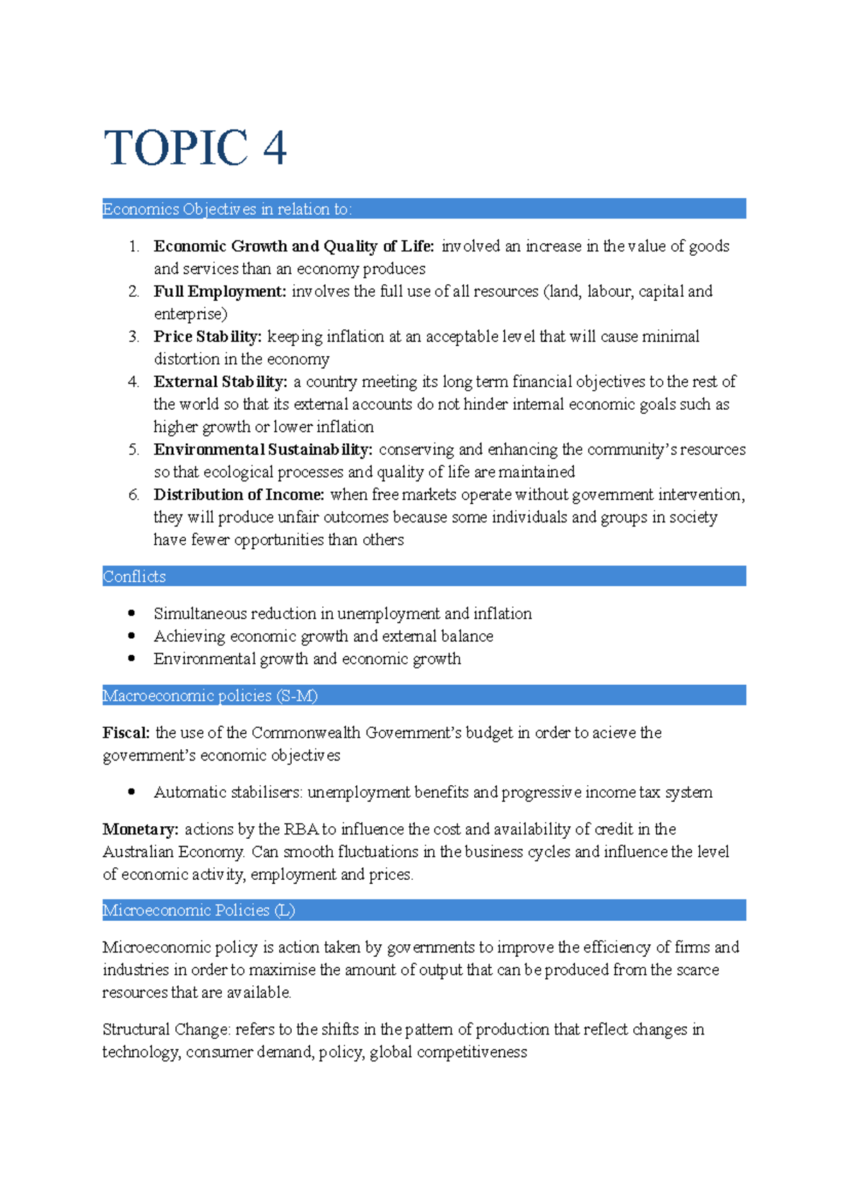 Topic 4 - summary - TOPIC 4 Economics Objectives in relation to: 1