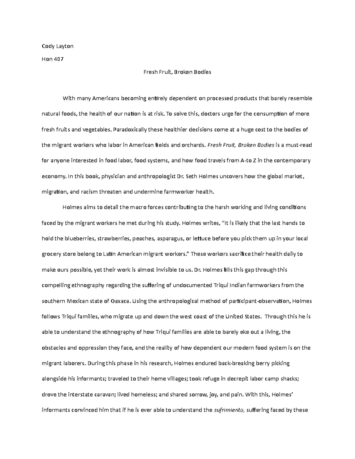 Fresh Fruit, Broken Bodies To solve this, doctors urge for the