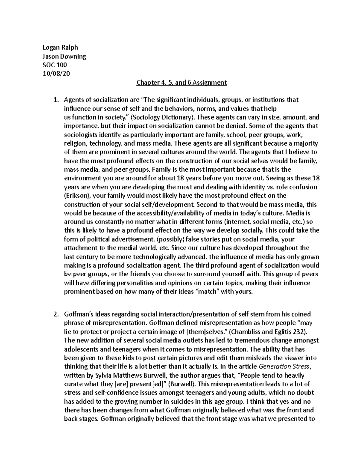 Chapter 4, 5, 6 Assignment - Logan Ralph Jason Downing SOC 100 10/08/  Chapter 4, 5, and 6 Assignment - StuDocu