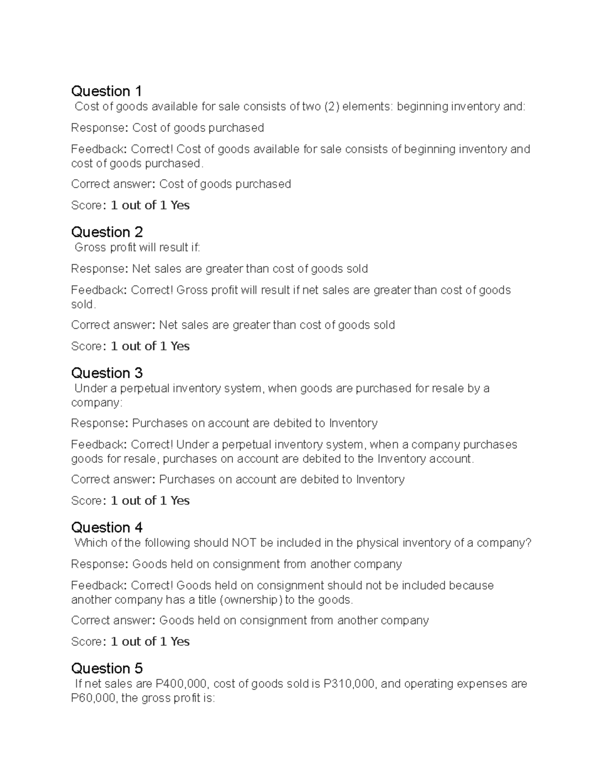 Accounting for Merchandising Business Question 1 Cost of goods