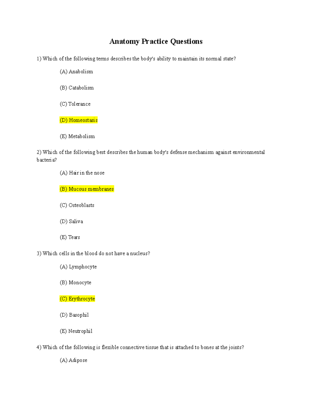 Anatomy questions Anatomy Practice Questions Which of the following