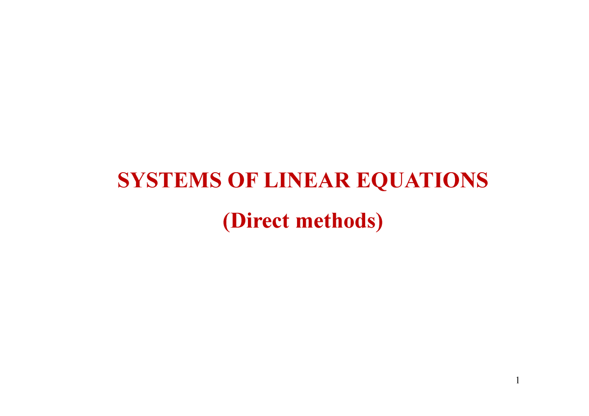 CIVL2060 2 linear system Direct solver - SYSTEMS OF LINEAR EQUATIONS ...