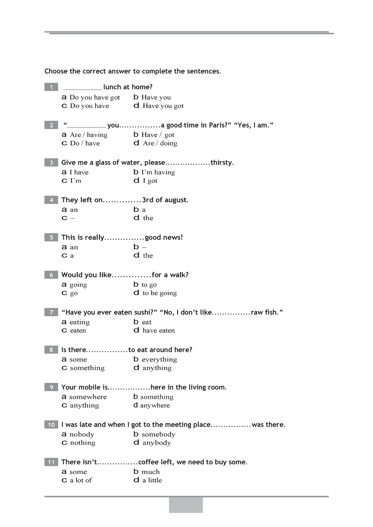 Gram Vocab Commu Listen Wri - 1 Choose the correct answer to complete ...