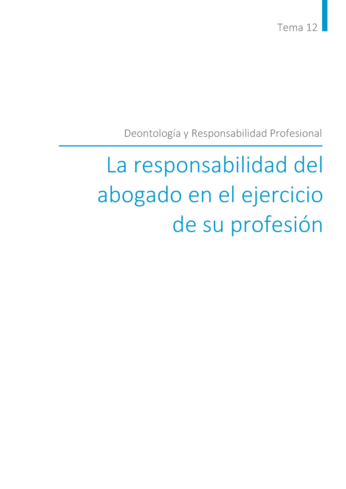 Tema 12 Deontología - Apuntes - Tema 12 La Responsabilidad Del Abogado ...