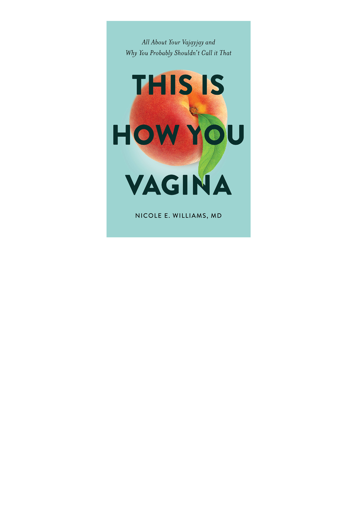 Epub This Is How You Vagina All About Your Vajayjay And Why You Probably Should Studocu