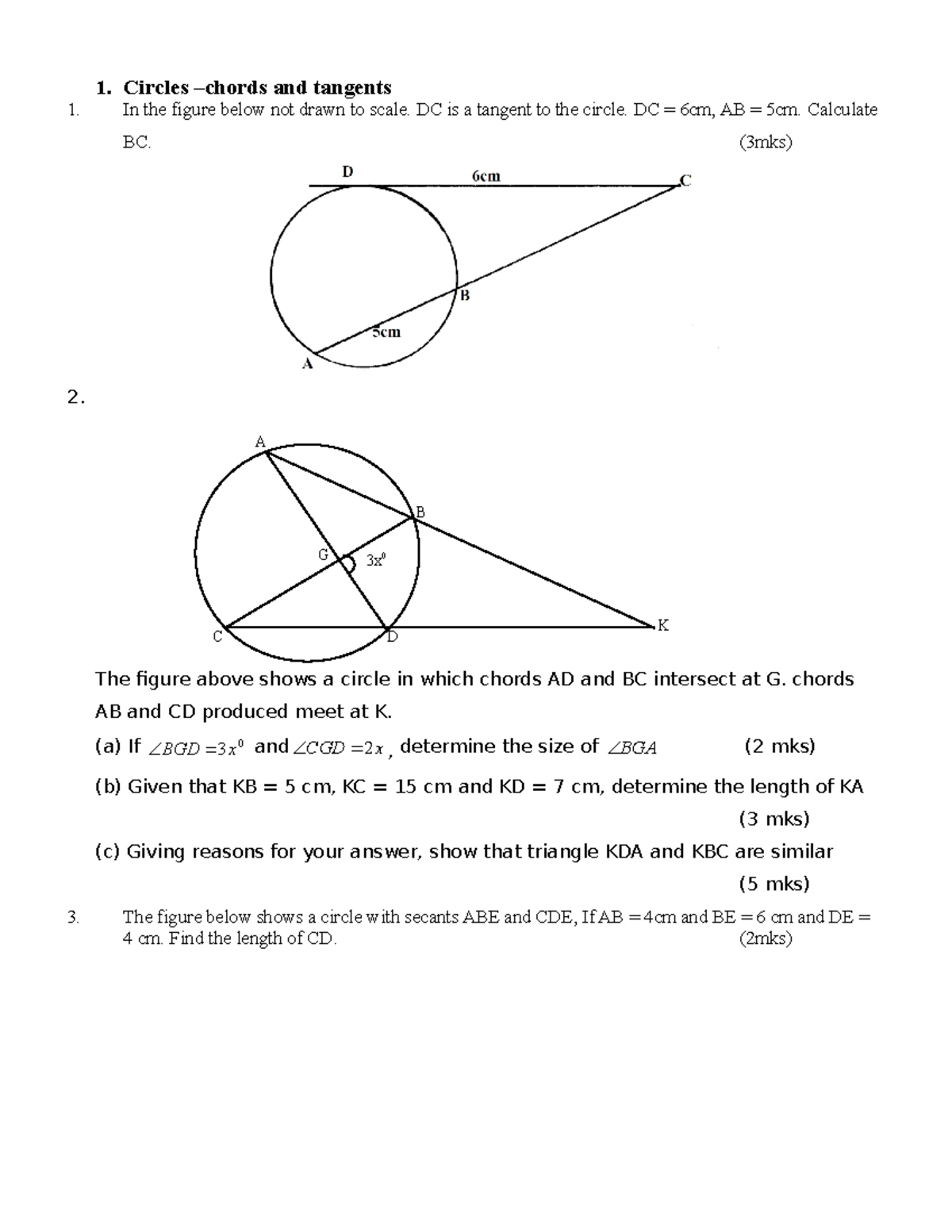 Circles Chords AND Tangets Q - 1. Circles –chords and tangents In the ...