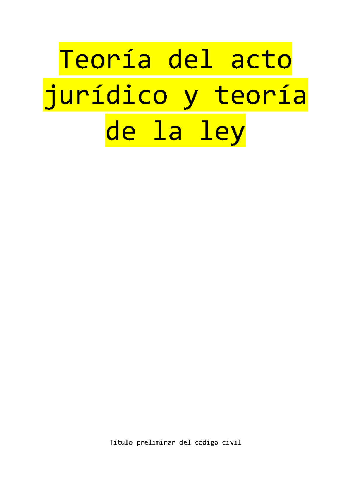 Documento Apuntes De Derecho Civil Acto Juridico Teor A Del Acto Jur Dico Y Teor A De La