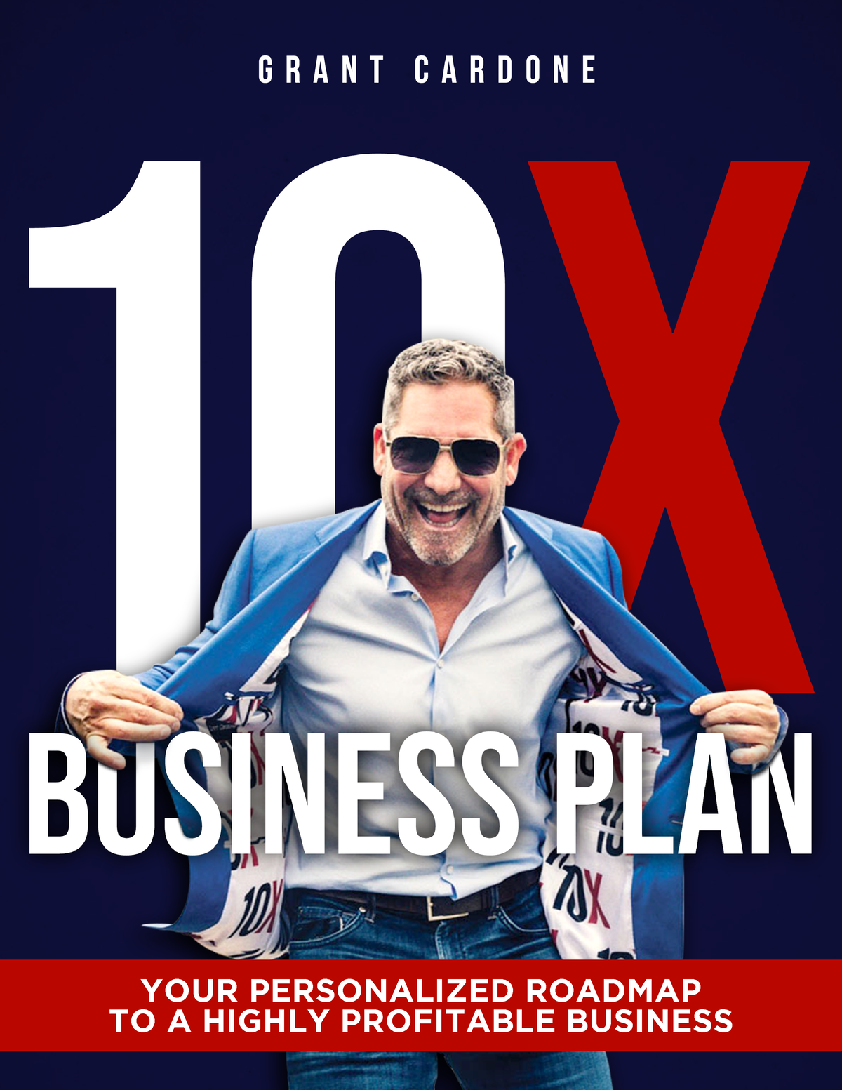 10x business plan grant cardone