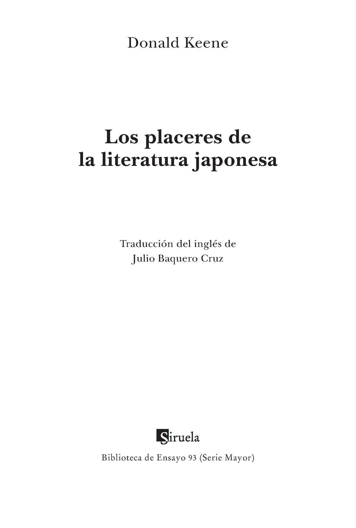 Los Placeres De La Literatura Japonesa Biblioteca De Ensayo 93 Serie Mayor Donald Keene Los 1553