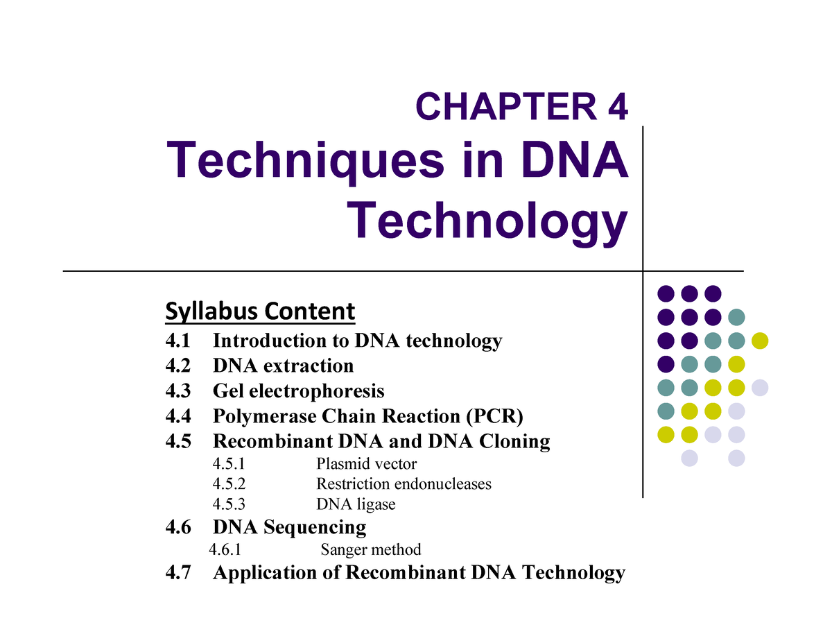 Chapter 4 Techniques in DNA Technology S - CHAPTER 4 Techniques in DNA ...