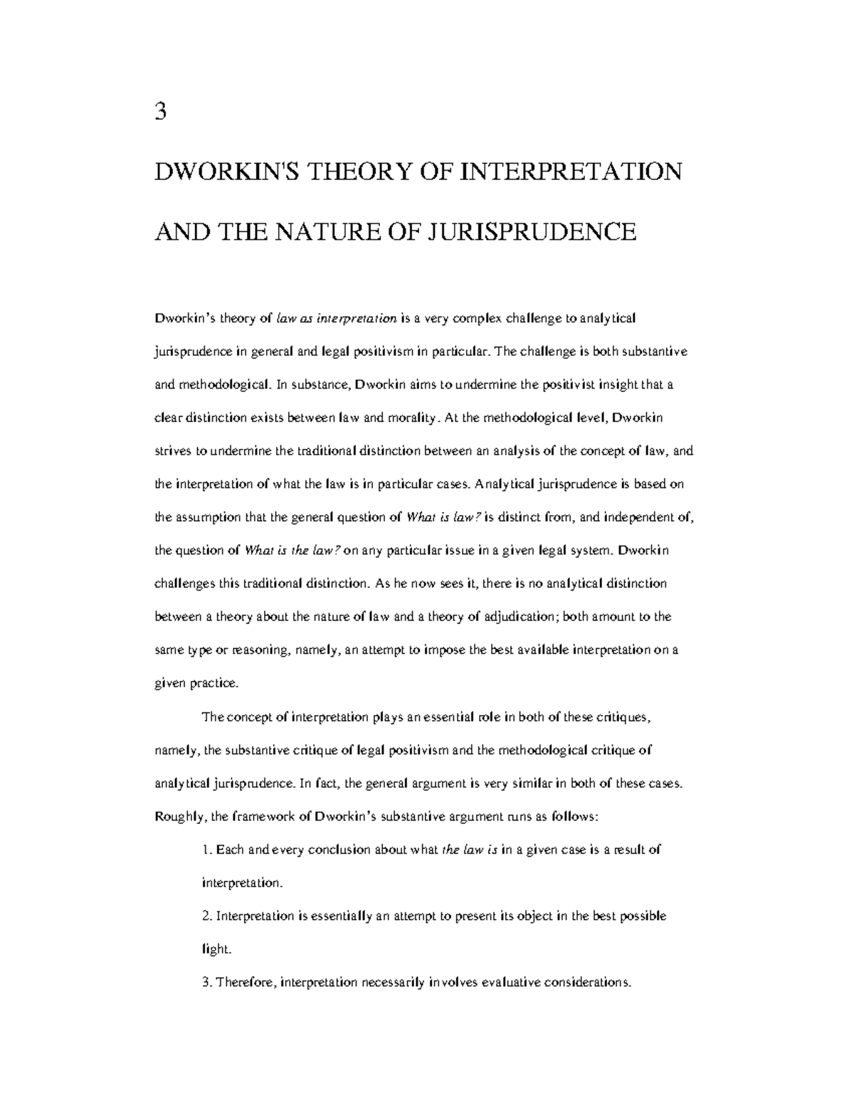 Dworkin 3 DWORKIN'S THEORY OF INTERPRETATION AND THE NATURE OF JURISPRUDENCE Dworkin’s theory