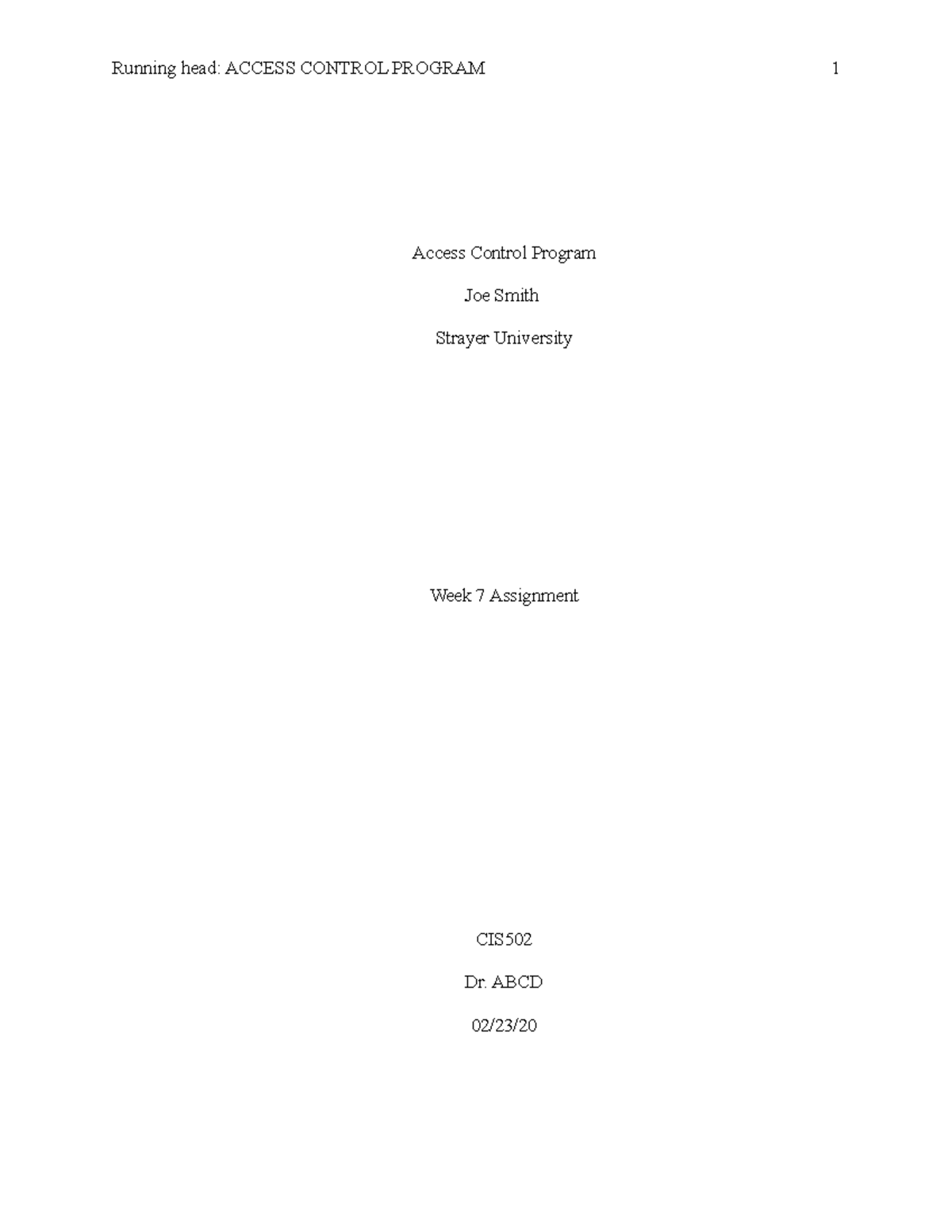 CIS502 Access Control - Running head: ACCESS CONTROL PROGRAM 1 Access ...
