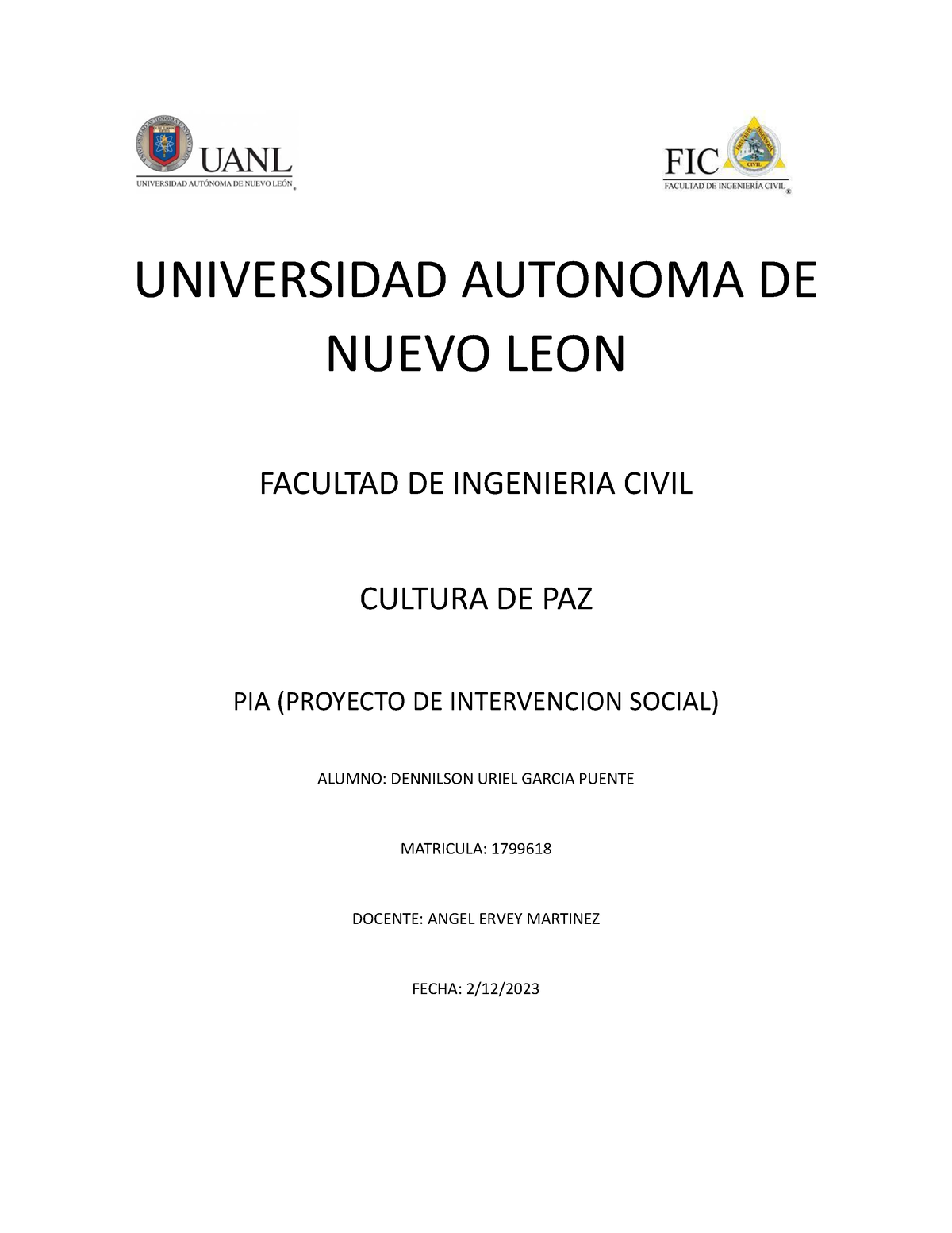 PIA Garcia Puente - PIA - UNIVERSIDAD AUTONOMA DE NUEVO LEON FACULTAD ...