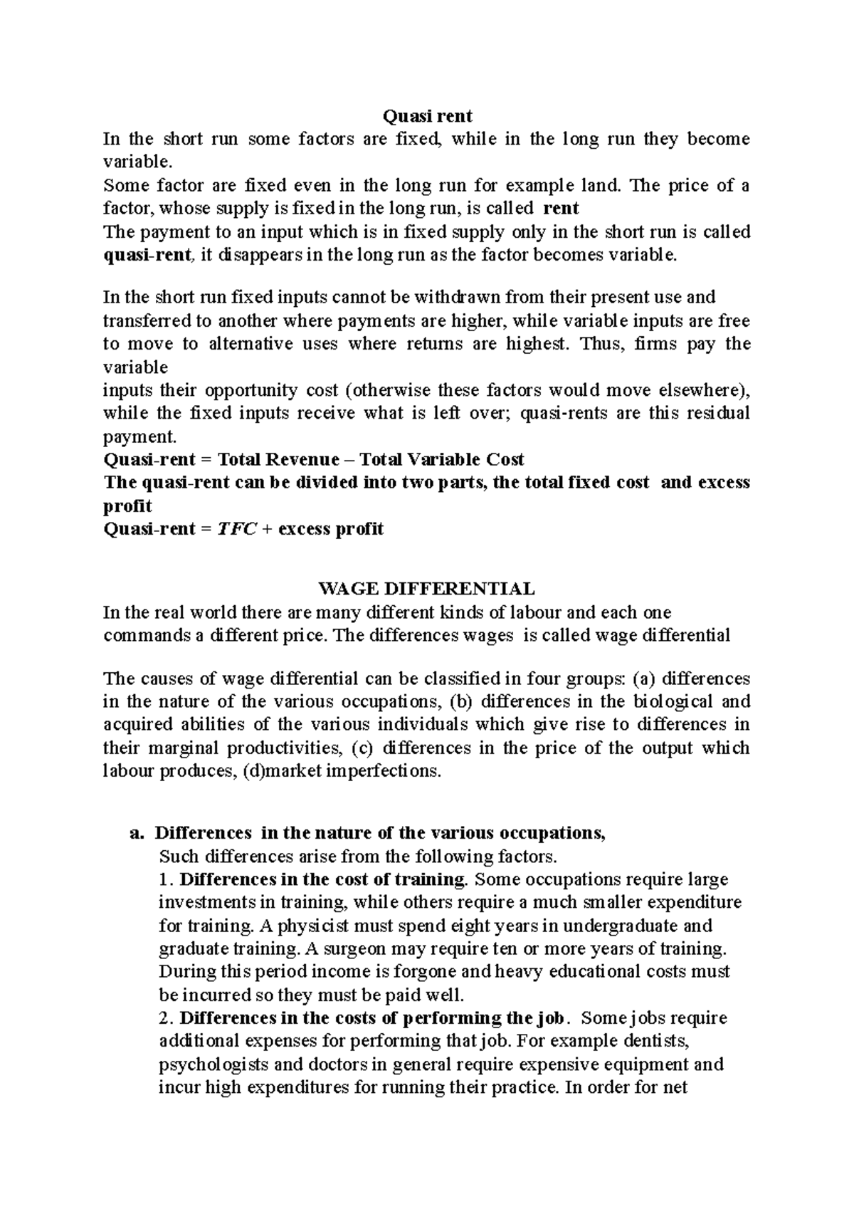 Quasi rent and wage differntial Quasi rent In the short run some