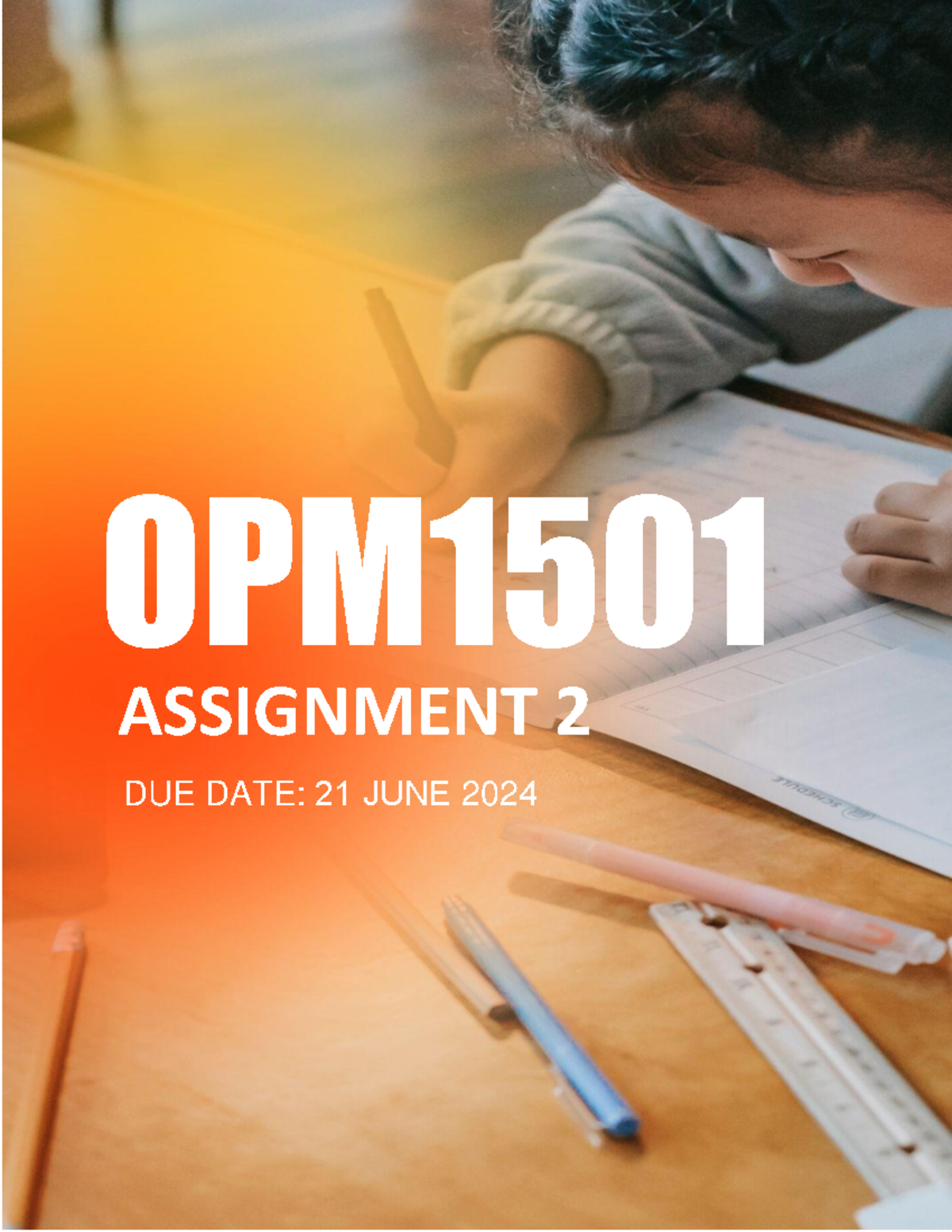 OPM1501 Assignment Due 21 June 2024 - OPM ASSIGNMENT DUE DATE: 21 JUNE ...