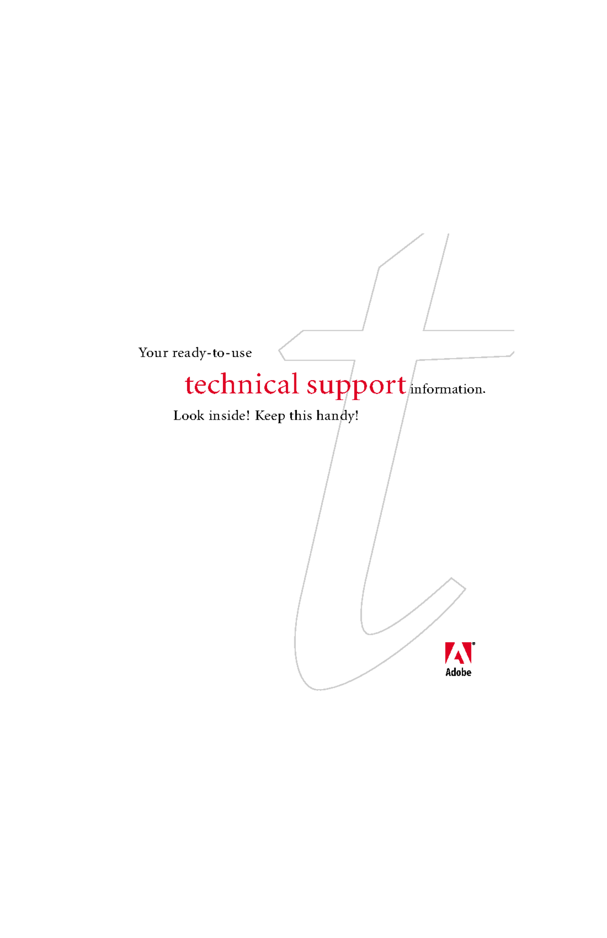 Adobe Support Info Your Ready to use Technical Support Information Adobe Support Info Your Ready to use Technical Support Information