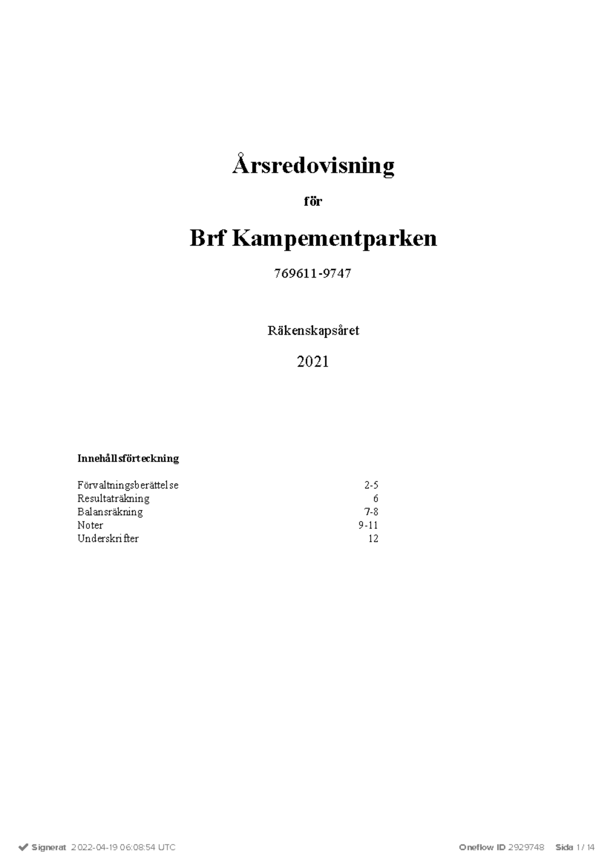 02 Årsred BRF Kampementparken Verksamhetsåret 2021 - Rsredovisning F!r ...