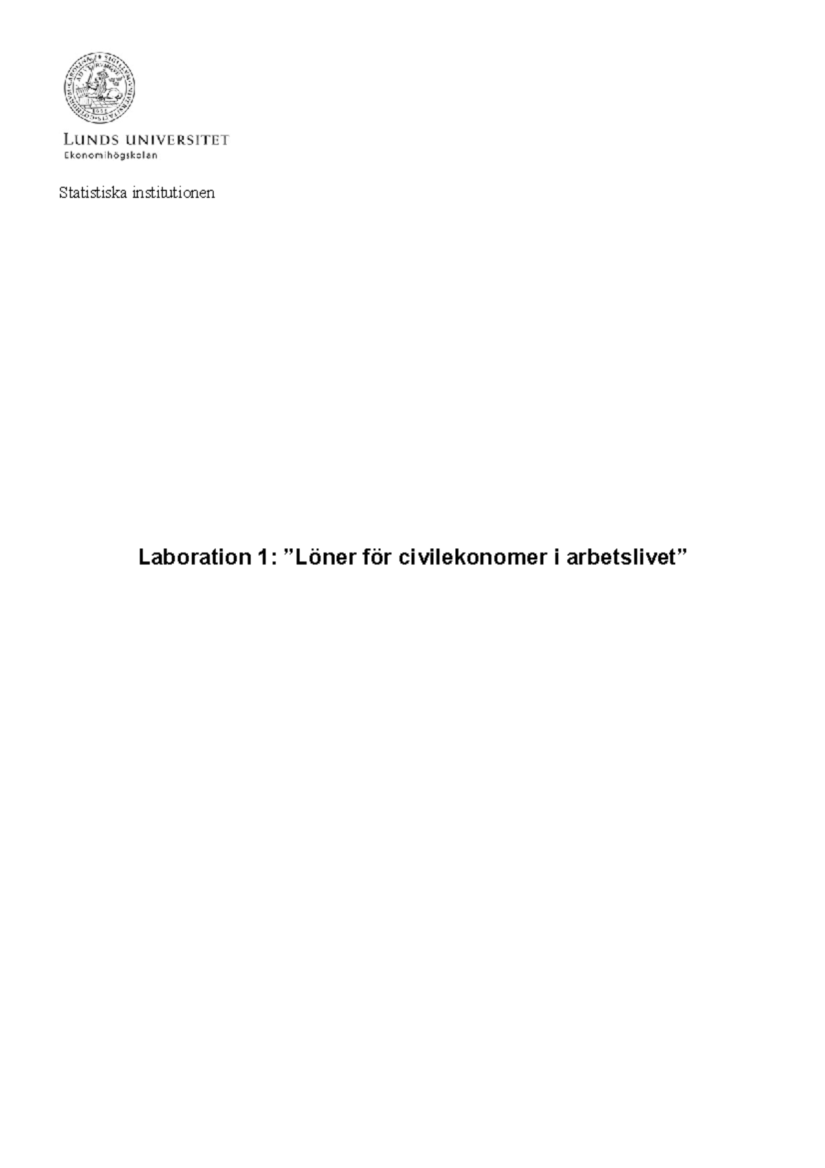 Labboration 1, STAA31 - Statistiska Institutionen Laboration 1: ”Löner ...