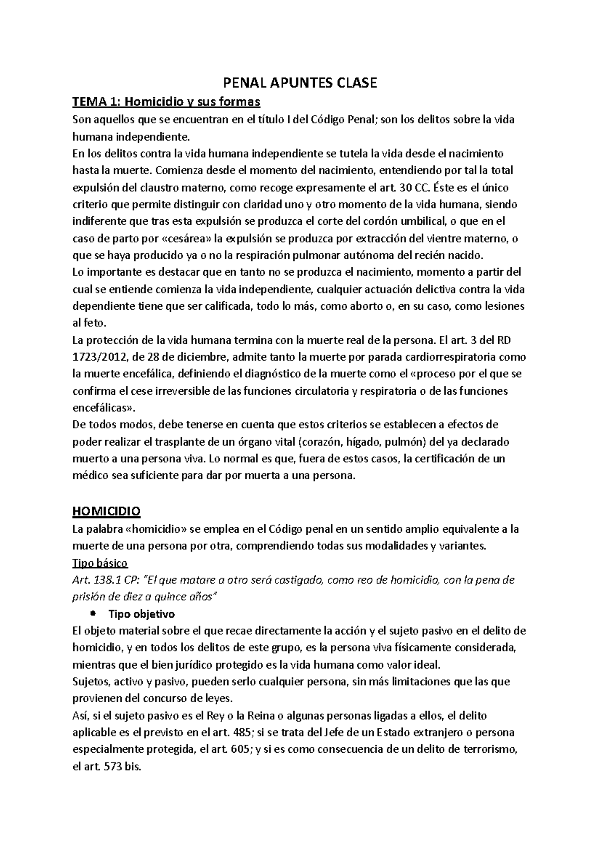 Penal II Apuntes Clase - PENAL APUNTES CLASE TEMA 1: Homicidio y sus formas Son aquellos que se ...