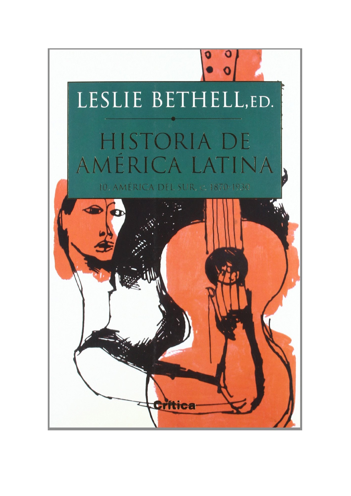 Bethell, Leslie (ed.). - Historia De America Latina [Tomo 10] [1992 ...