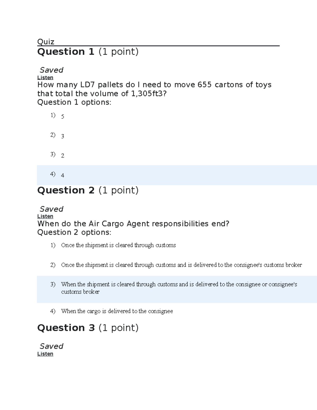 Quiz module 8 quiz Quiz Question 1 (1 point) Saved Listen How many