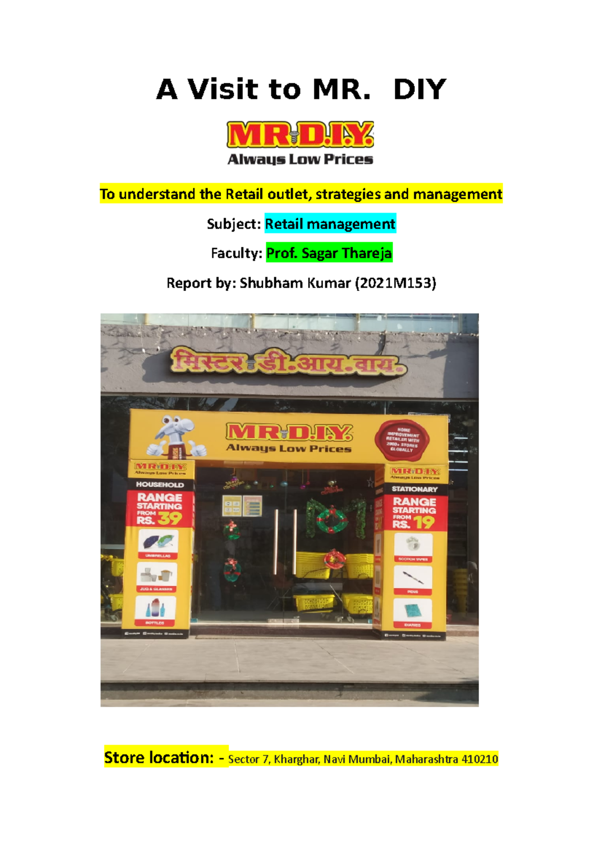 Report on A Visit to MR DIY - A Visit to MR. DIY To understand the ...