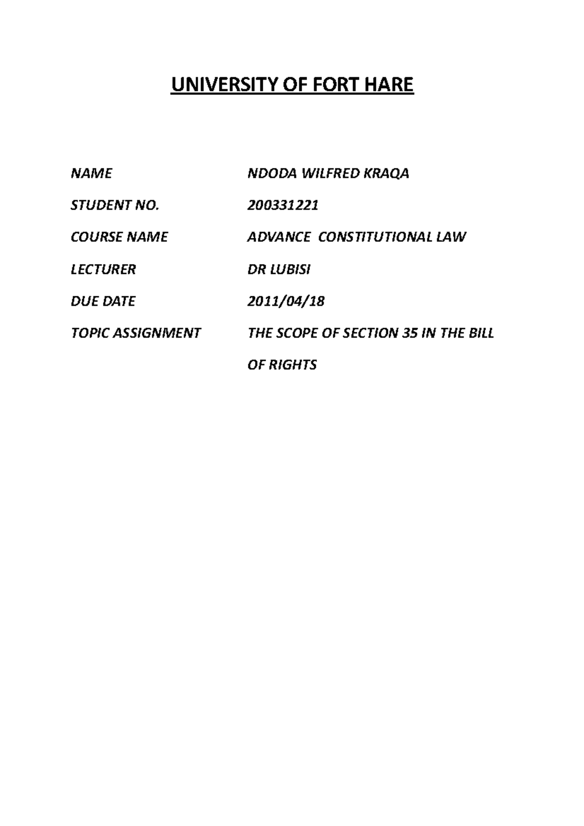 University OF FORT HARE UNIVERSITY OF FORT HARE NAME NDODA WILFRED