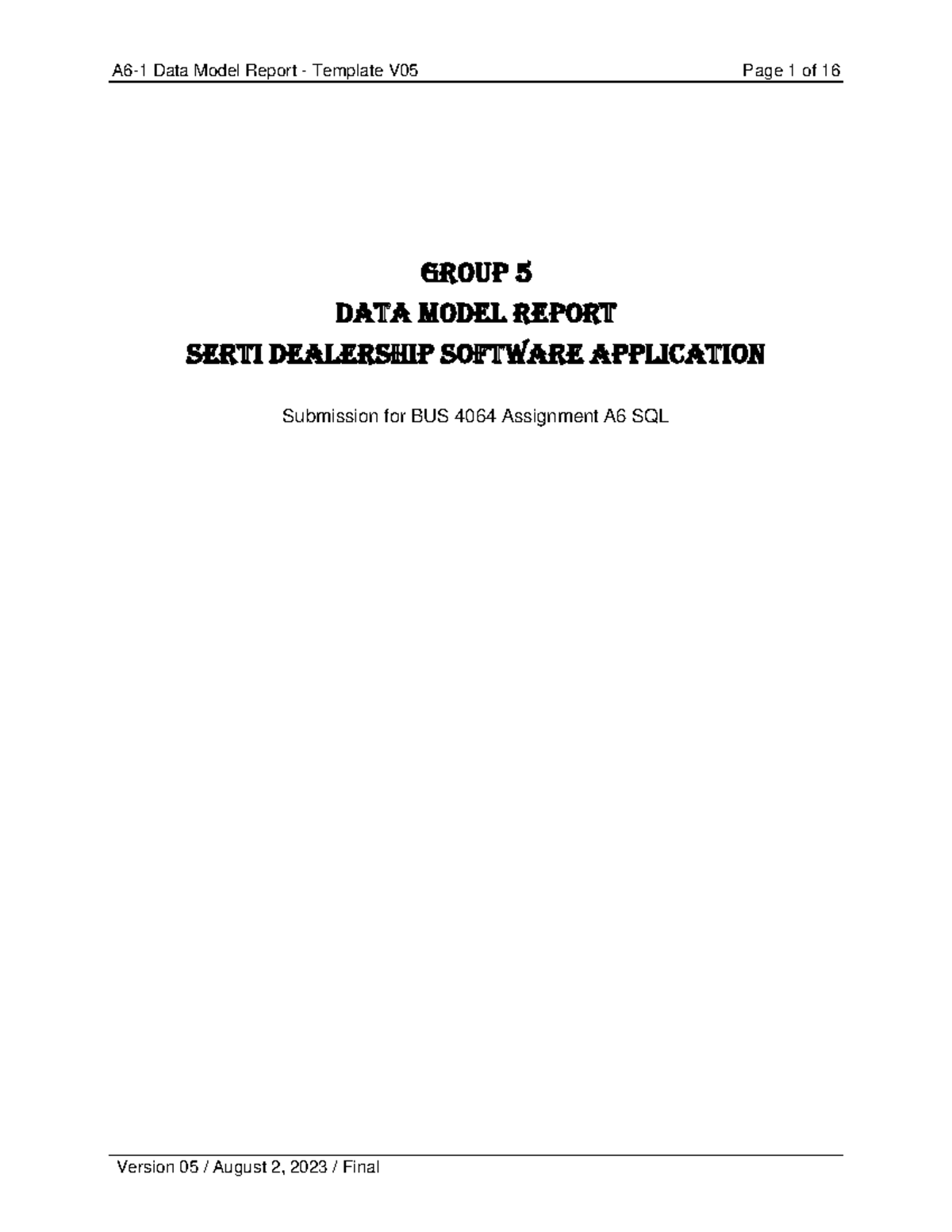 A6-1 Data Model Report - Group 5 - Group 5 Data Model Report SERTI ...