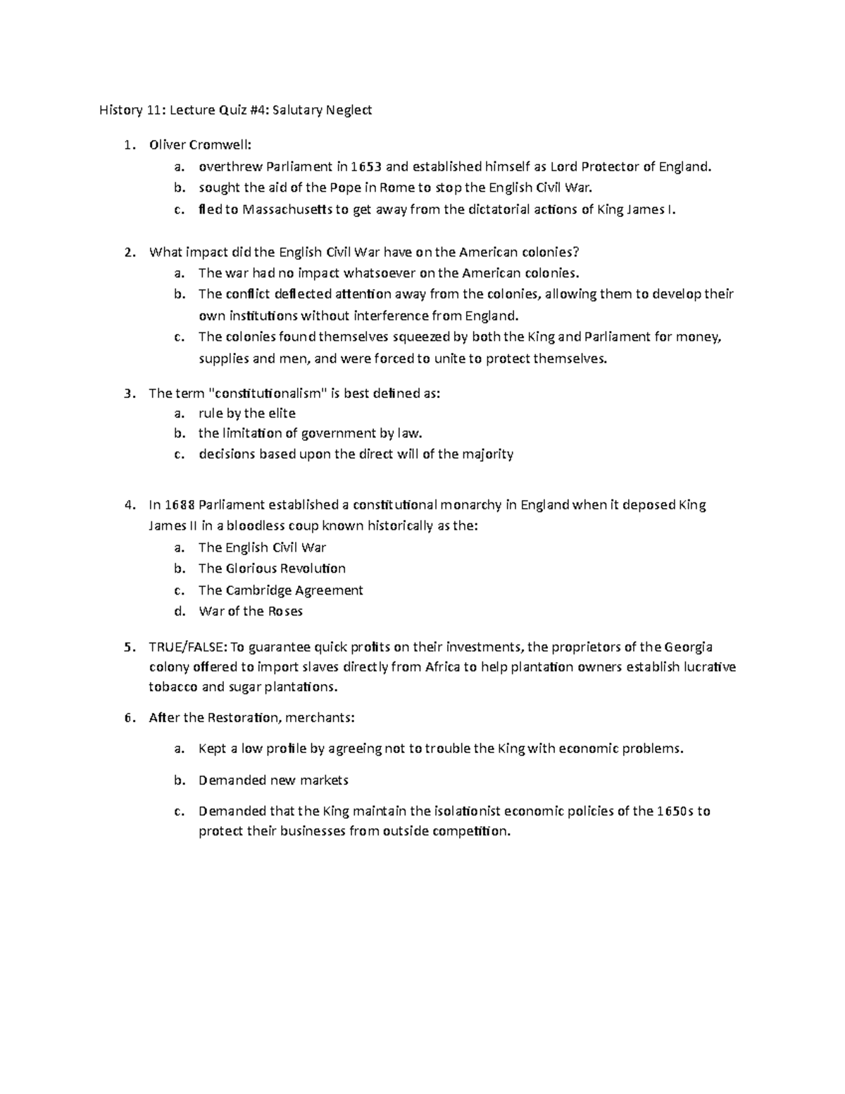 Final test questions - History 11: Lecture Quiz #4: Salutary Neglect ...