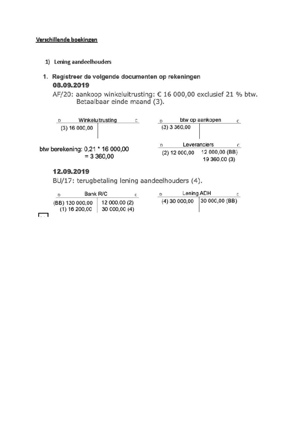 Examen Boekhouden Kwartiel 1 - Verschillende Boekingen 1) Lening ...