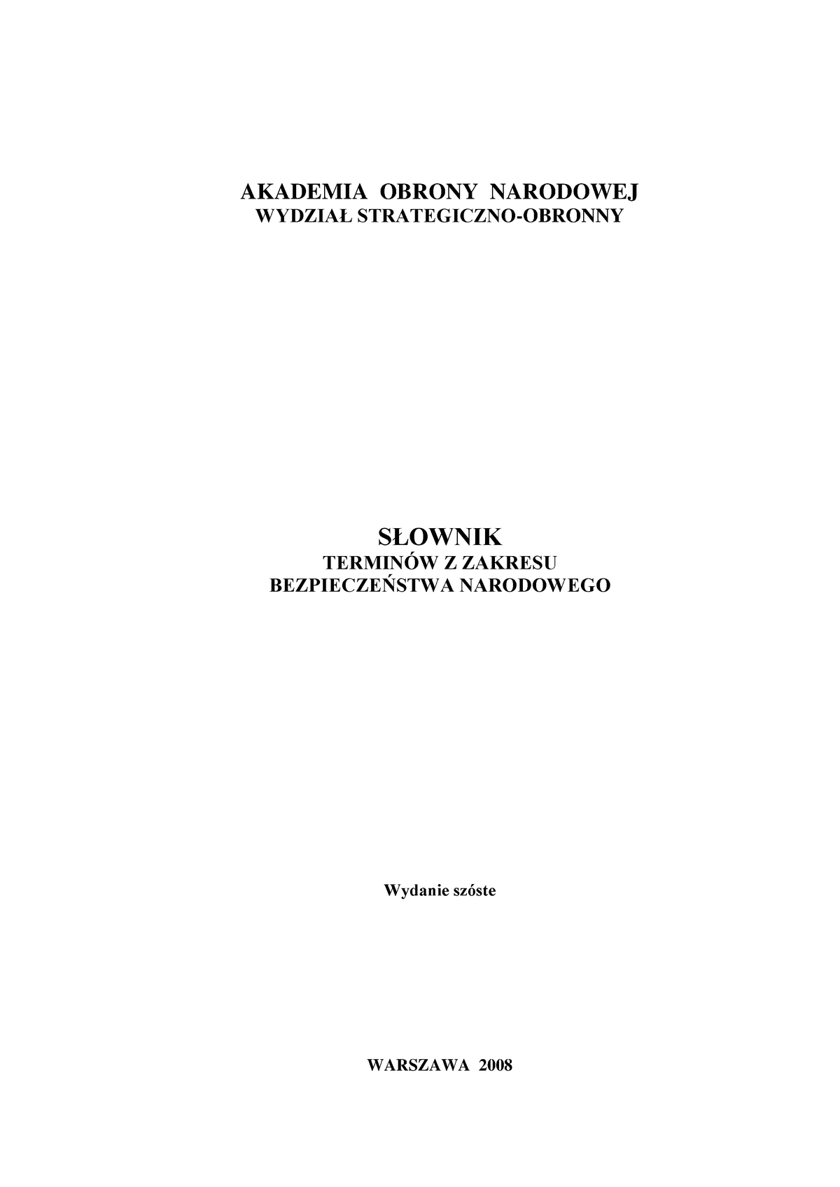 SŁOWNIK TERMINÓW Z ZAKRESU BEZPIECZEŃSTWA NARODOWEGO - AKADEMIA OBRONY ...