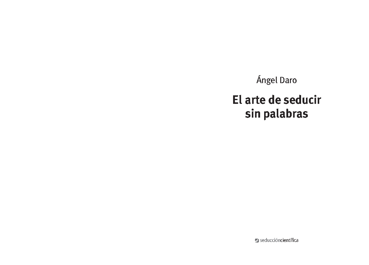 Recuerda XD - listo - Ángel Daro El arte de seducir sin palabras 10 11