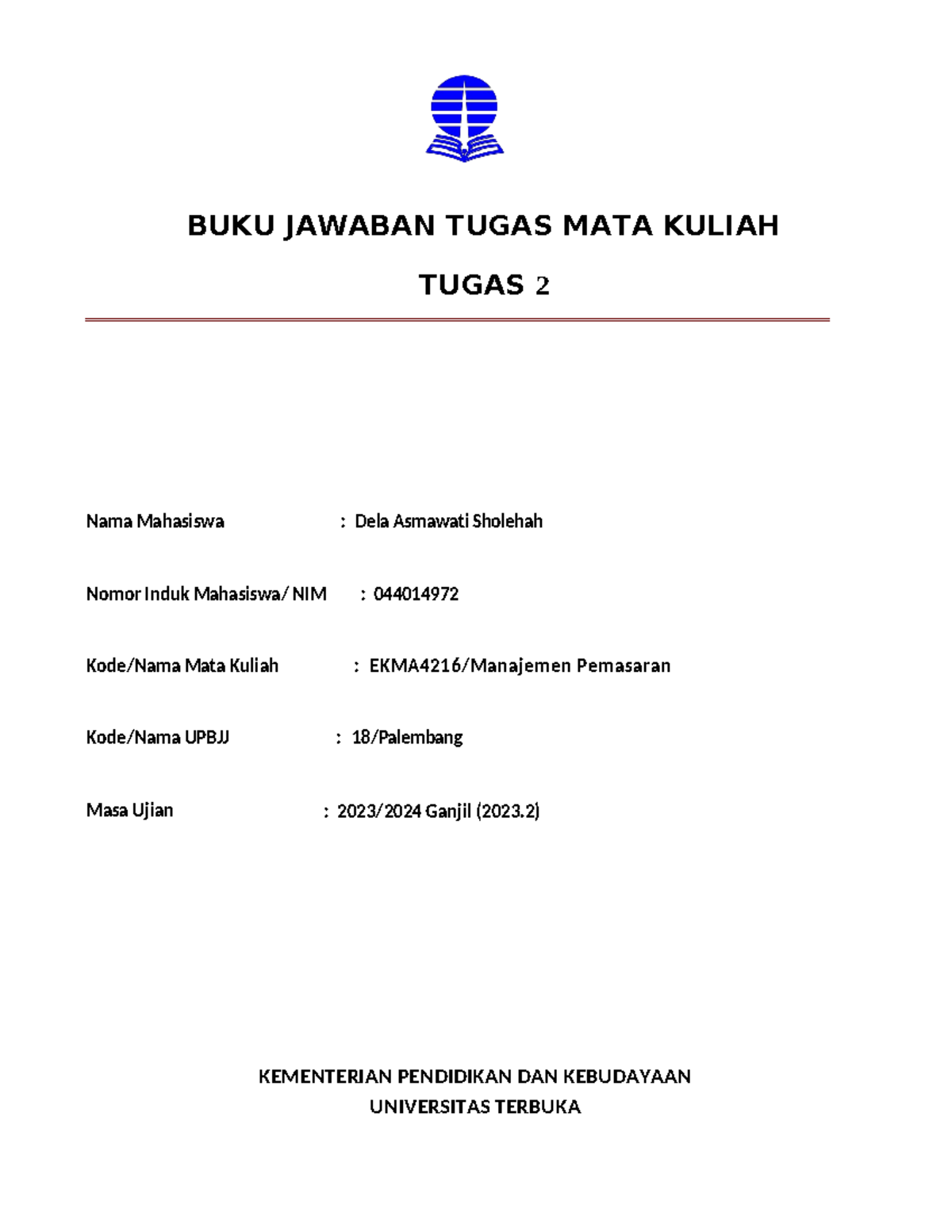 044014972 EKMA4216 Tugas 2 - BUKU JAWABAN TUGAS MATA KULIAH TUGAS 2 ...