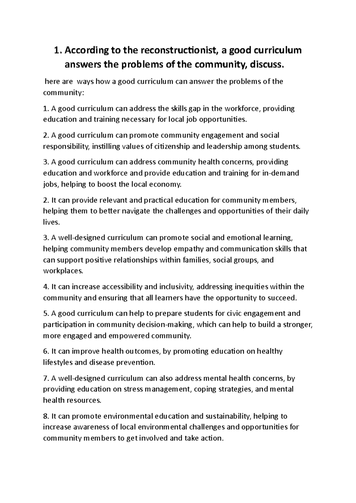 Curriculum coursework - 1. According to the reconstructionist, a good ...