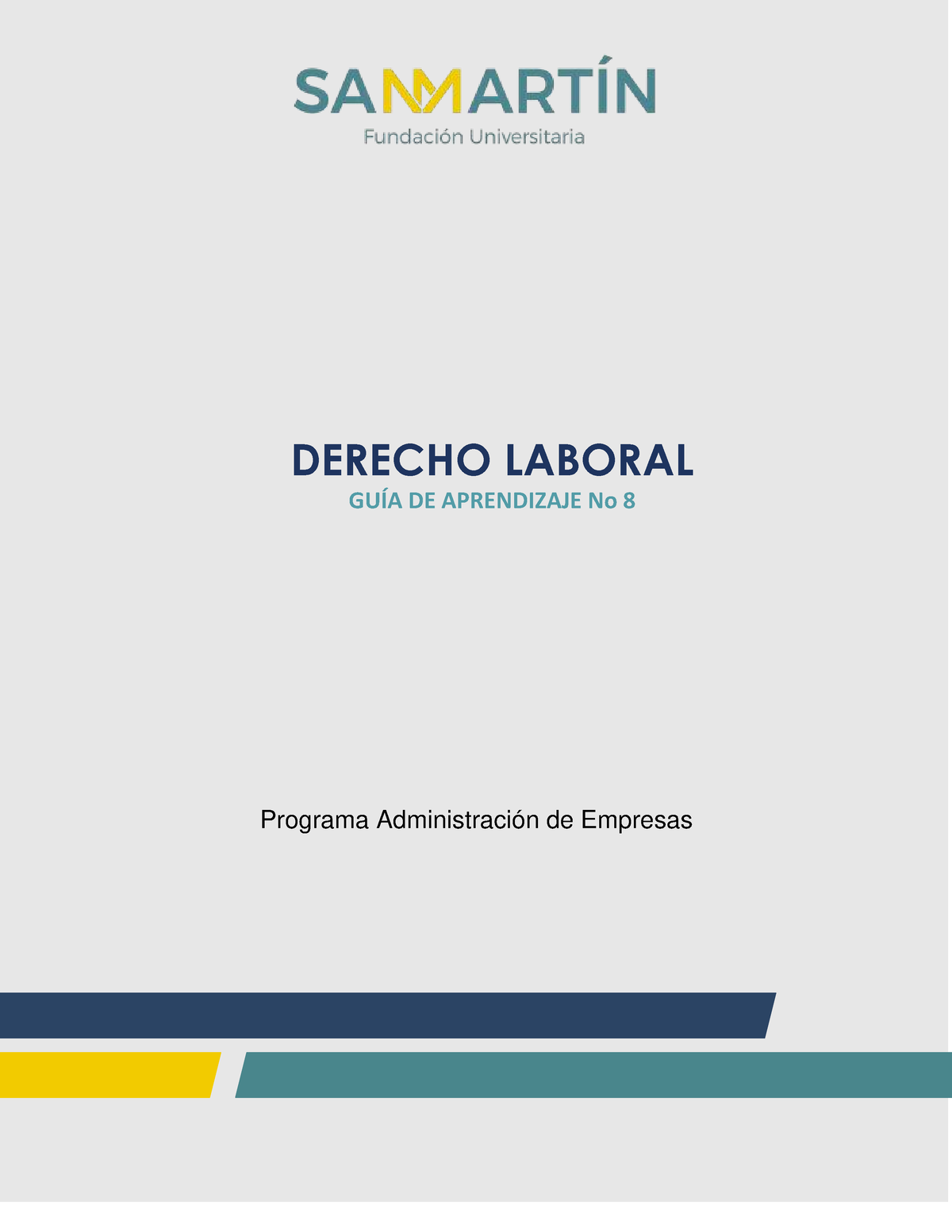 Guia No 8. - Derecho Laboral - FACULTAD DE EDUCACION A DISTANCIA ...