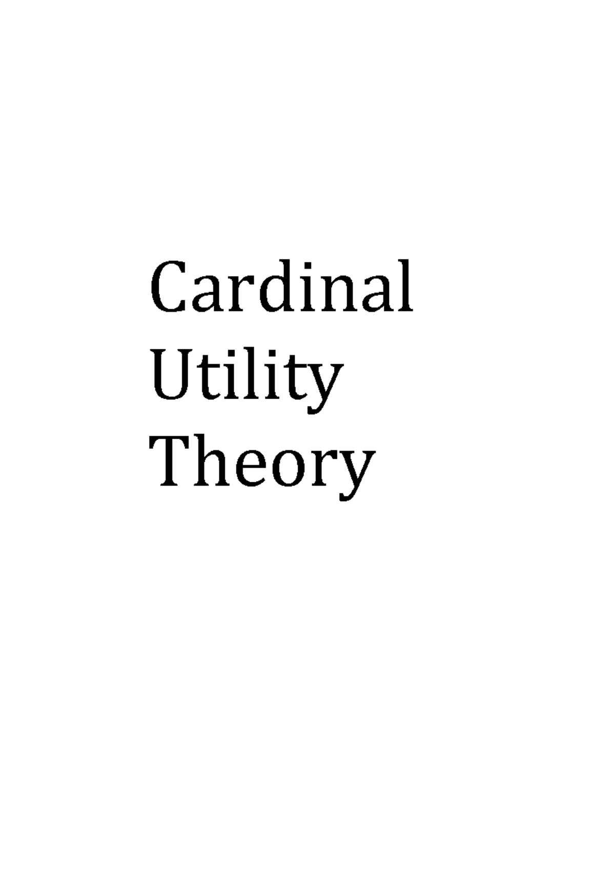 Consumer Equilibirum Cardinal Utility Theory. Cardinal Utility