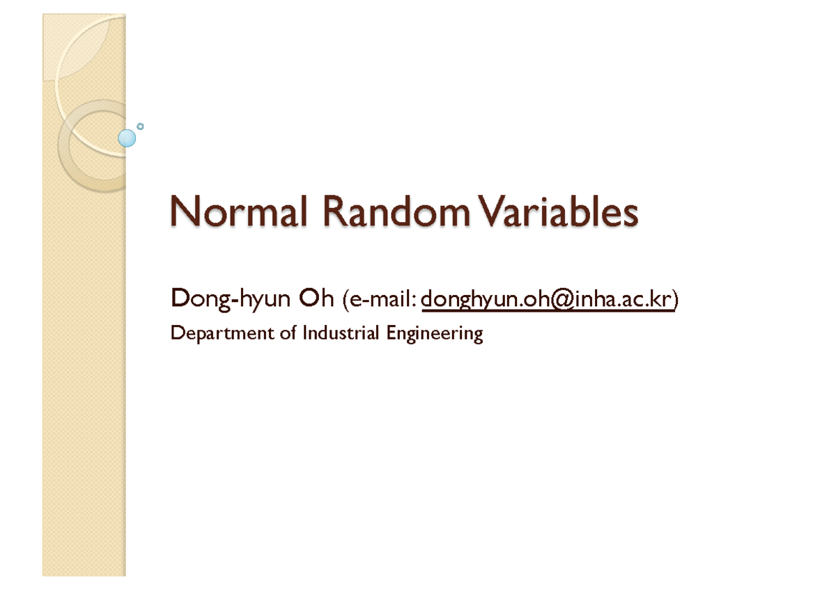 Ch2 Slide Normal Random Variables Normal Random Variables Dong Hyun Oh E Mail Donghyuninha 3941