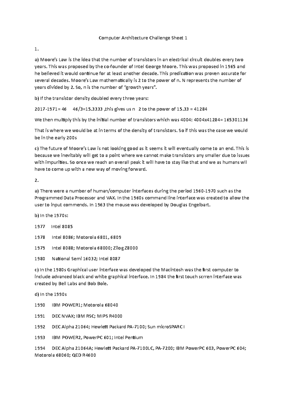 Computer Architecture Challenge Sheet 1 - a) Moore’s Law is the idea ...