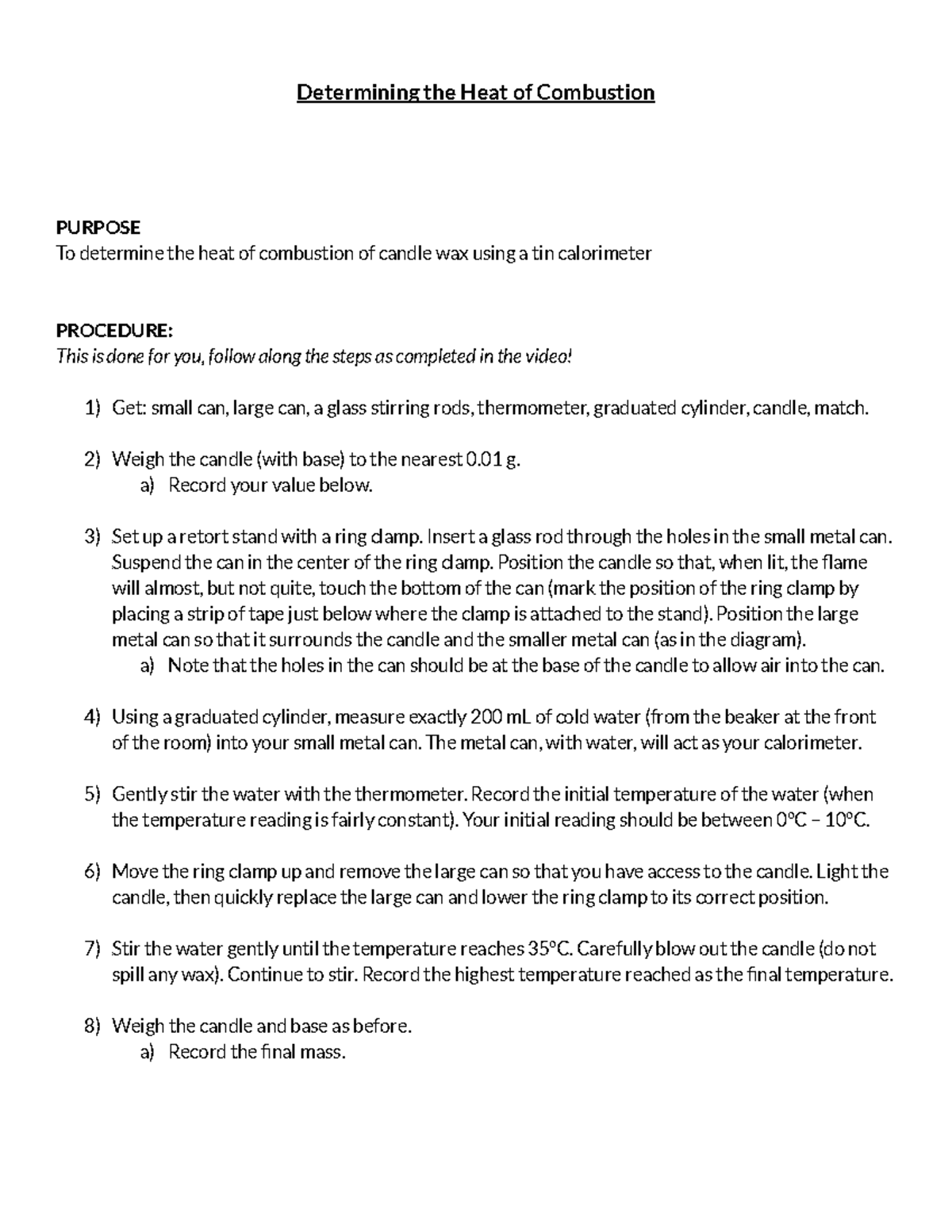 Determining the Heat of Combustion Determining the Heat of Combustion