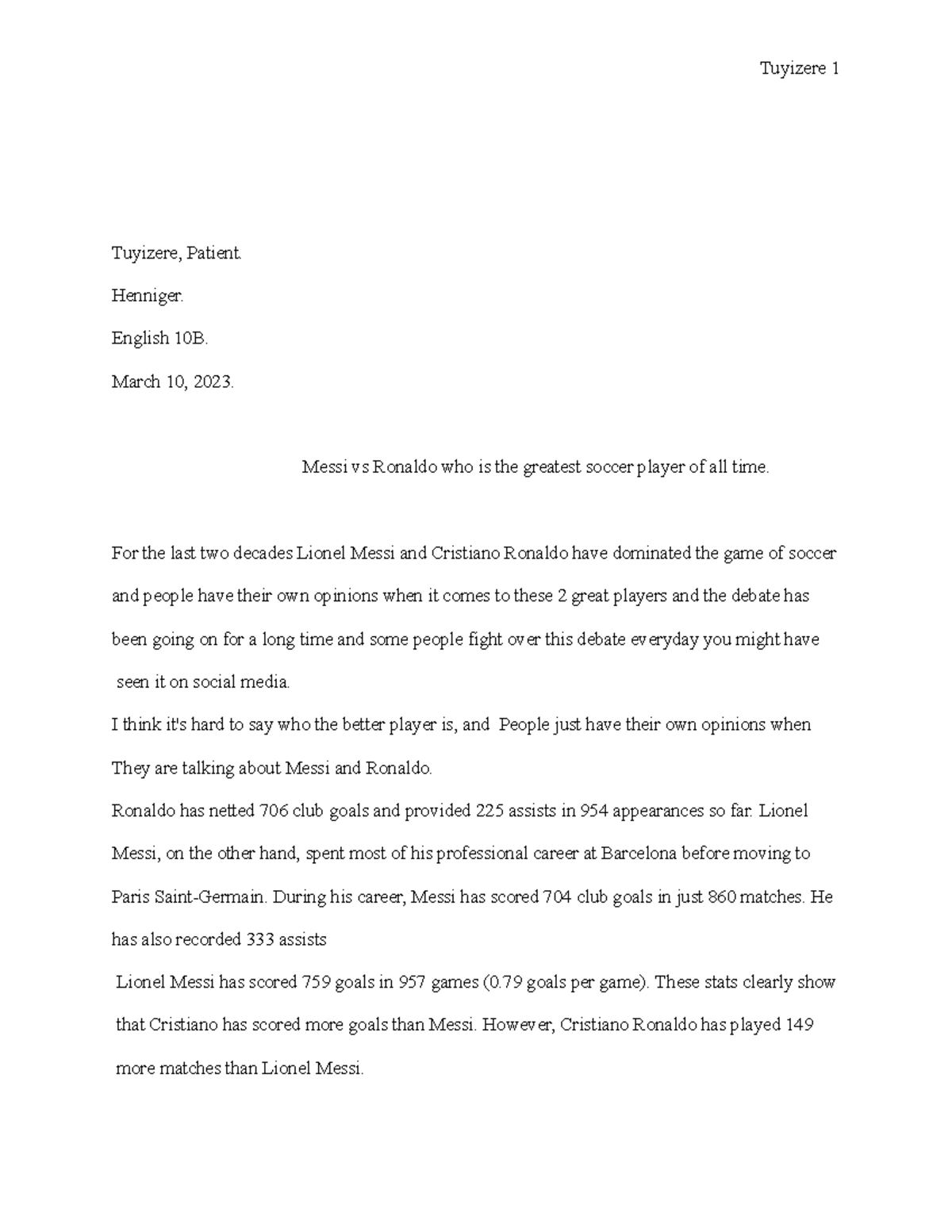Essay - Tuyizere, Patient. Henniger. English 10B. March 10, 2023. Messi ...