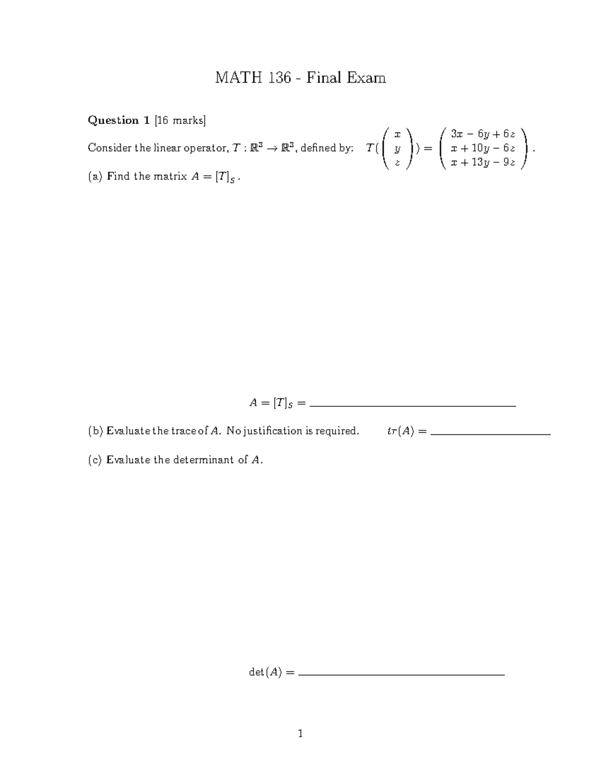 M235WA1W24 - MATH 136 - Final Exam Question 1 [16 marks] Consider the ...