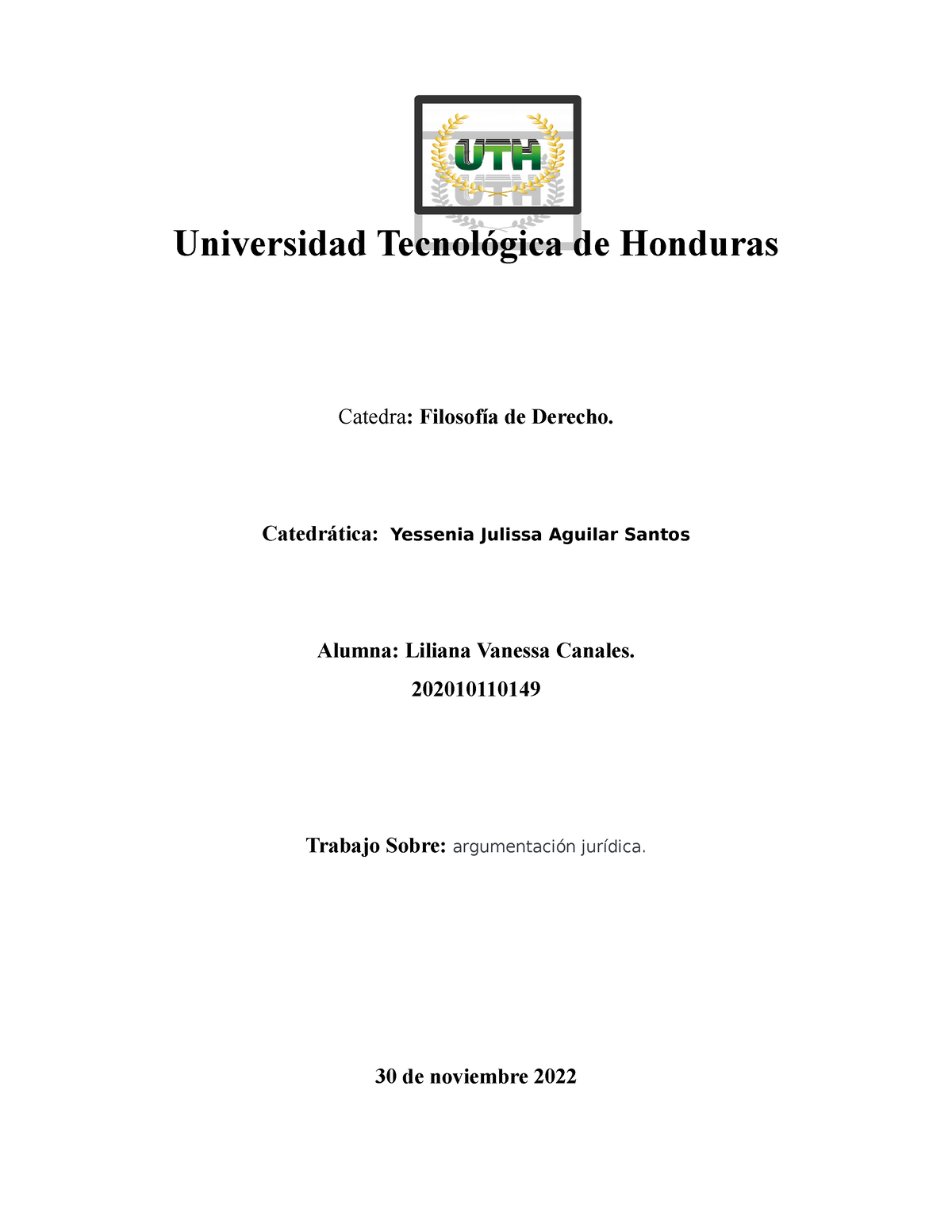 Ensayo Argumentación Jurídica Universidad Tecnológica De Honduras Catedra Filosofía De 5152