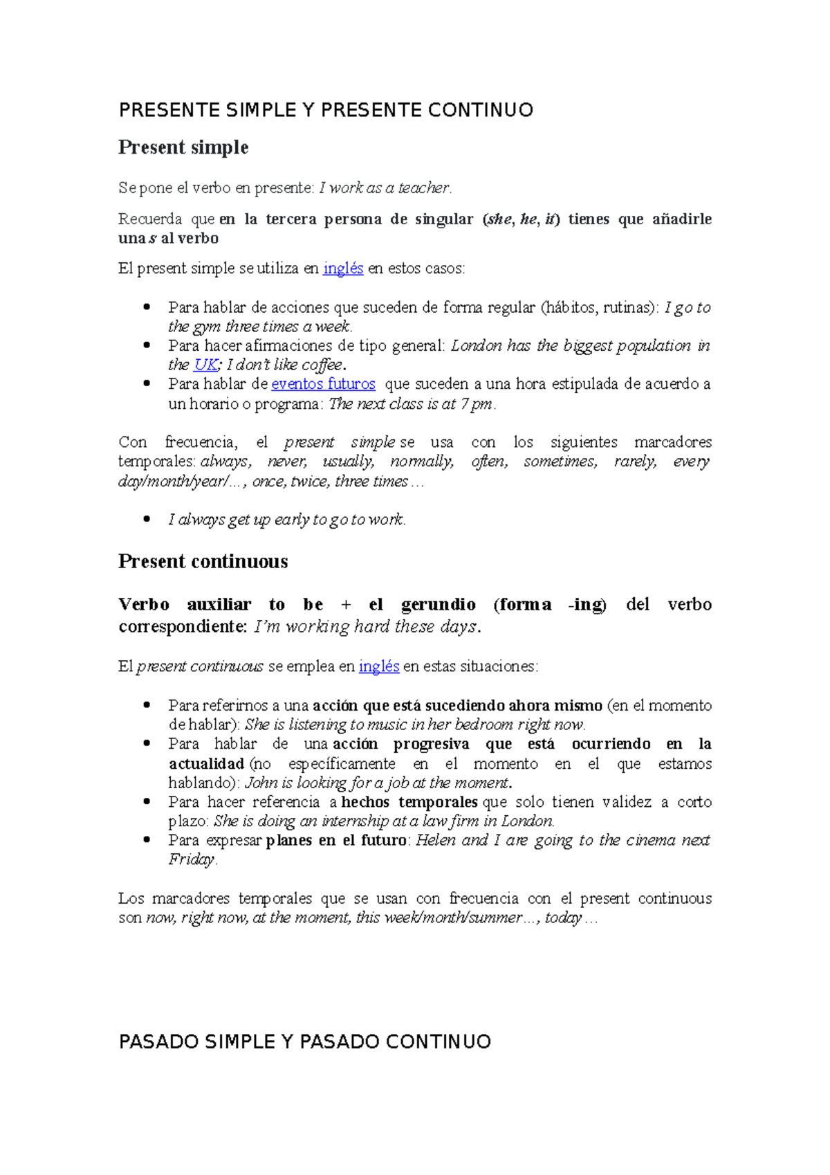 Ingles - PRESENTE SIMPLE Y PRESENTE CONTINUO Present simple Se pone el ...