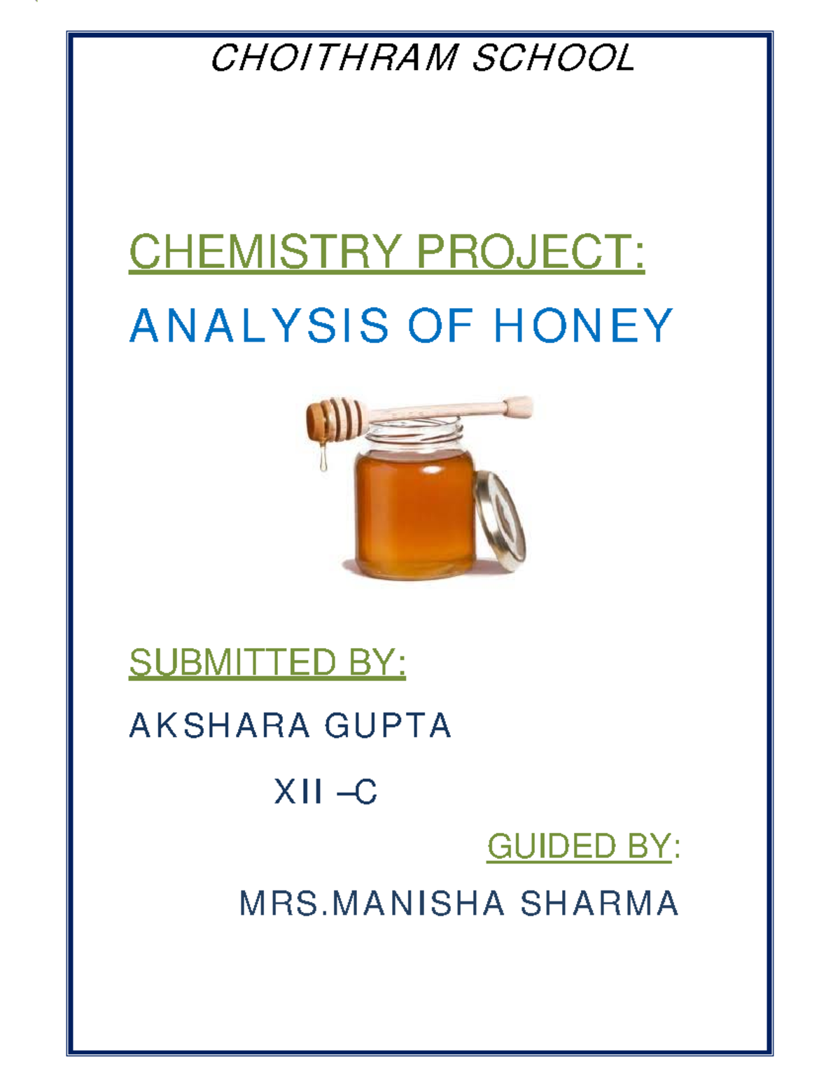 Honey analysis - pracyicsa;l - CHEMISTRY PROJECT: ANALYSIS OF HONEY ...