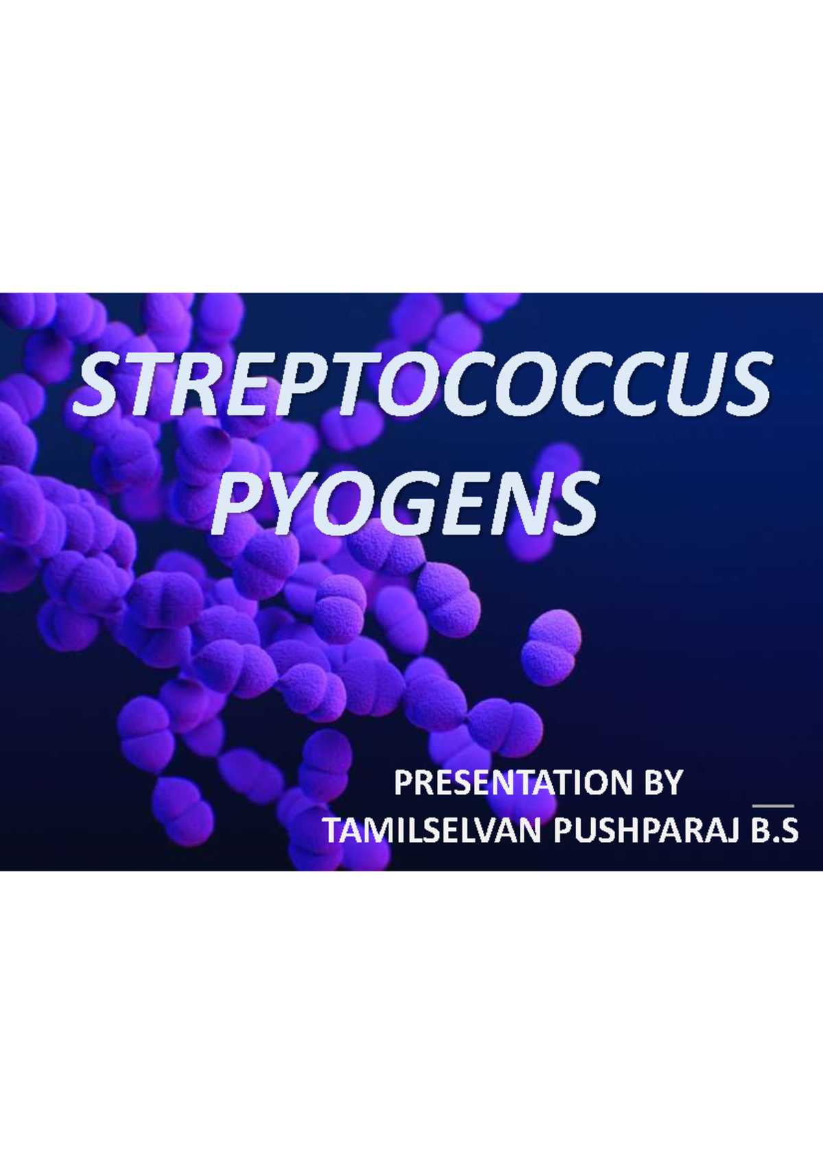 Streptococcus pyogens - Filipino Major - STREPTOCOCCUS PYOGENS ...